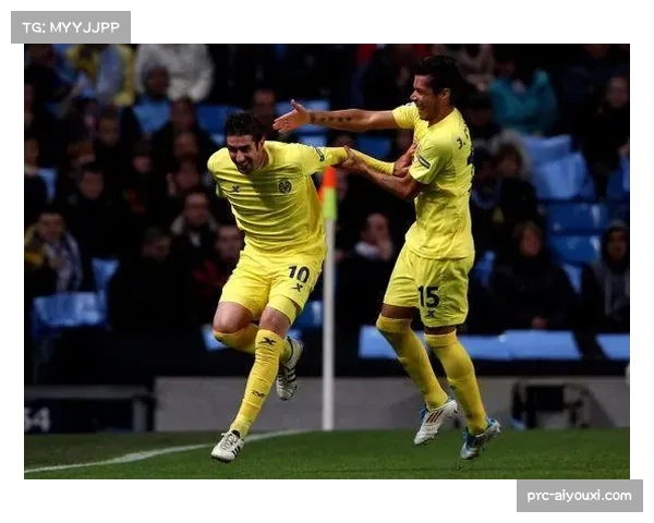 比利亚雷亚尔夏季财务操作实现年轻化 可持续模式对比豪门巨额投入